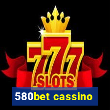 580bet cassino